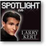 SPOTLIGHT ON LARRY KERT (STAGE 9016)