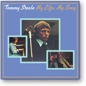 TOMMY STEELE - MY LIFE, MY SONG (STAGE 9108)