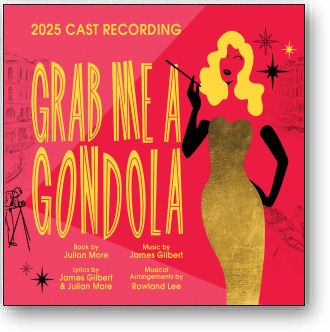 GRAB ME A GONDOLA - 2025 CAST RECORDING (STAGE 9110)
